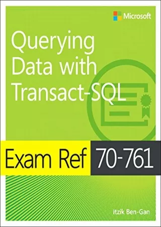 DOWNLOAD/PDF  Exam Ref 70-761 Querying Data with Transact-SQL