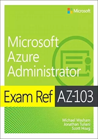 (PDF/DOWNLOAD) Exam Ref AZ-103 Microsoft Azure Administrator