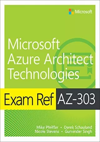$PDF$/READ/DOWNLOAD Exam Ref AZ-303 Microsoft Azure Architect Technologies