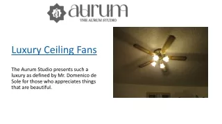 Luxury Ceiling Fans | The Aurum Studio