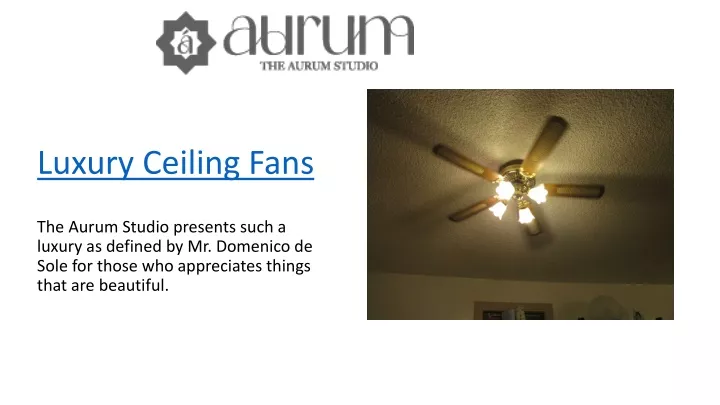 luxury ceiling fans the aurum studio presents