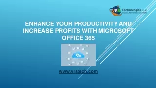 enhance your productivity and increase profits with microsoft office 365