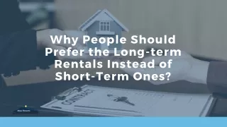Why People Should Prefer the Long-term Rentals Instead of Short-Term Ones