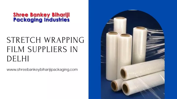 stretch wrapping film suppliers in delhi