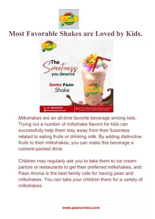 Most Favorable Shakes are Loved by Kids.