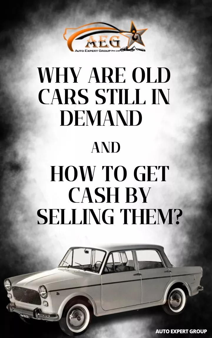 why are old cars still in demand and