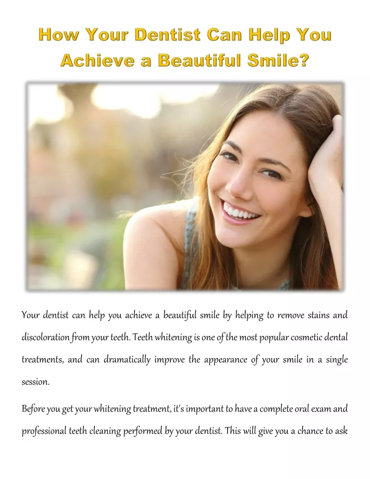 your dentist can help you achieve a beautiful