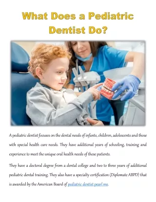 a pediatric dentist focuses on the dental needs