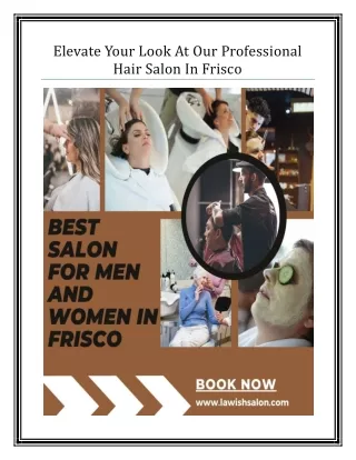 Elevate Your Look At Our Professional Hair Salon In Frisco
