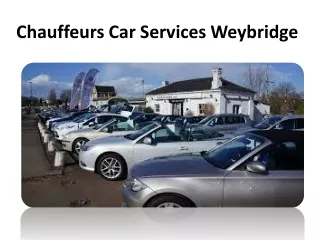 Chauffeurs Car Services Weybridge