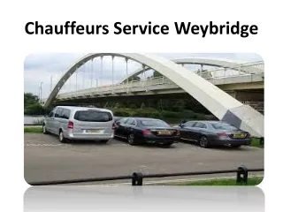 Chauffeurs Service Weybridge