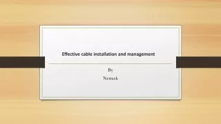 effective cable installation and management