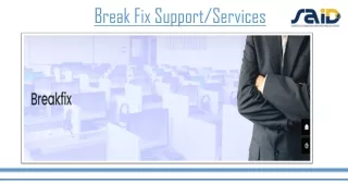 break fix support services