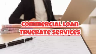 Commercial Loan Truerate Services womanishs