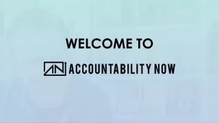 Welcome To Accountability Now