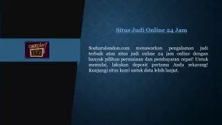 Situs Judi Online 24 Jam  Sosharulondon.com