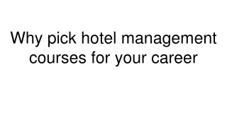 Why pick hotel management courses for your career