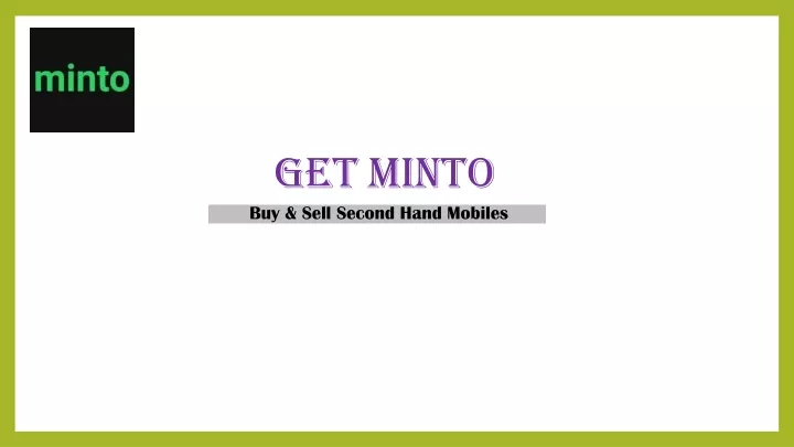 get minto buy sell second hand mobiles