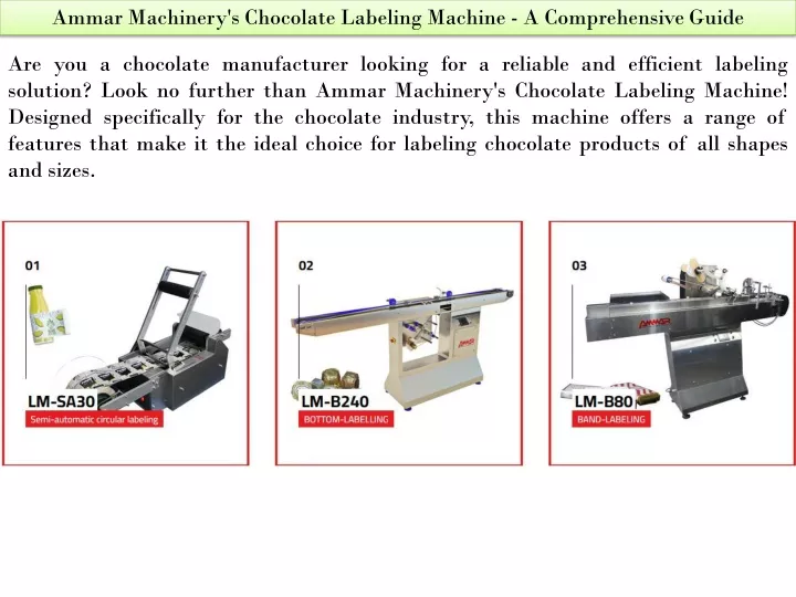 ammar machinery s chocolate labeling machine