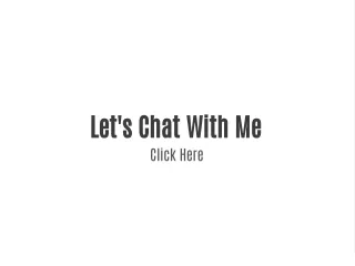 Let's Chat With Me