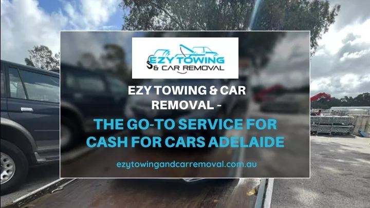 ezy towing car removal the go to service for cash