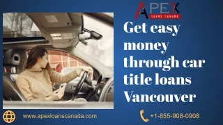 Get easy money through car title loans Vancouver