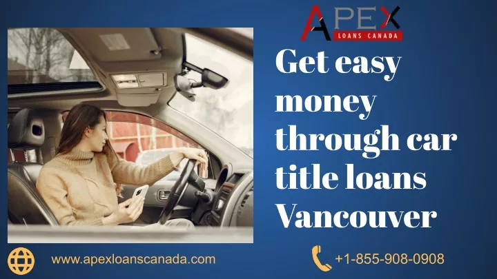 get easy money through car title loans vancouver