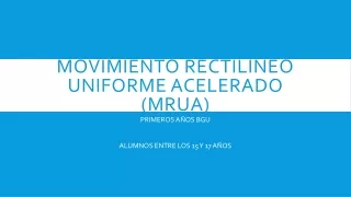 movimiento rectilineo uniforme acelerado mrua