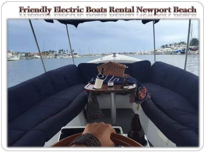 friendly electric boats rental newport beach