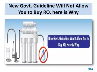 New Govt. Guideline Will Not Allow You to Buy RO, here is Why