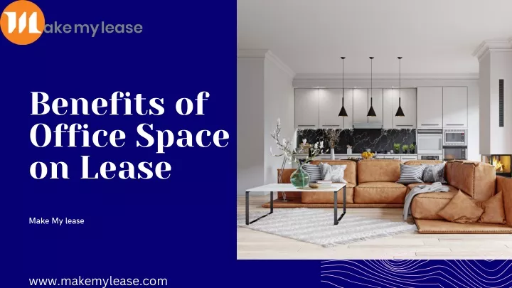 benefits of office space on lease