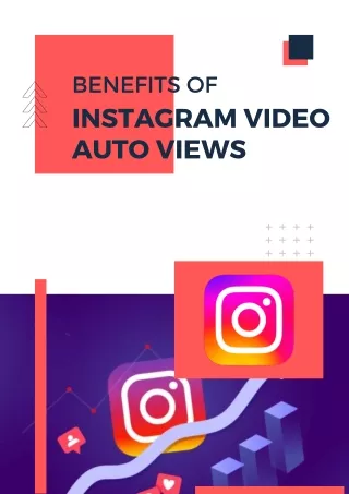 benefits of instagram video auto views
