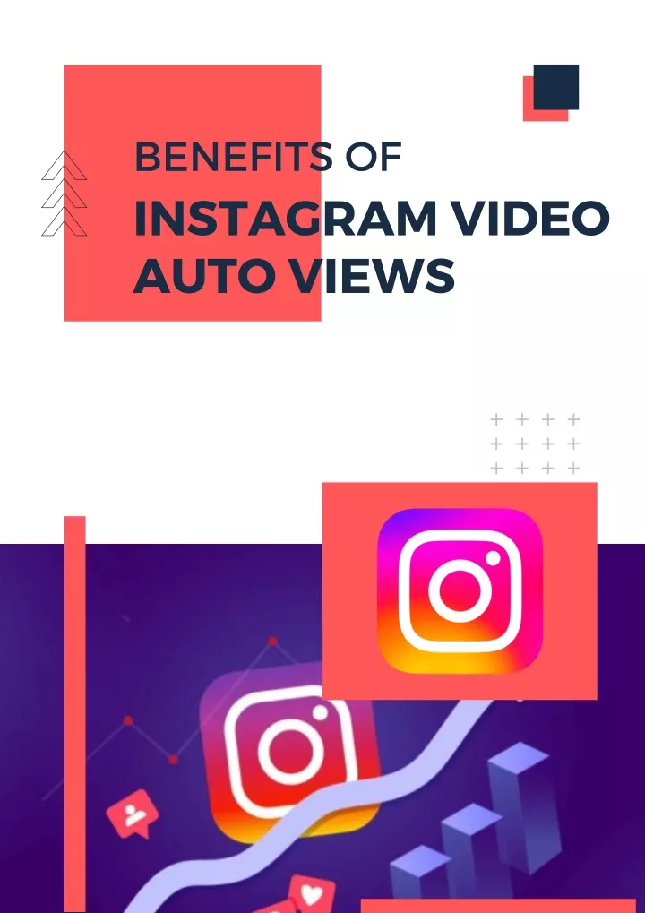 benefits of instagram video auto views