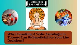 Why Consulting A Vedic Astrologer in Toronto Can Be Beneficial For Your Life Decisions