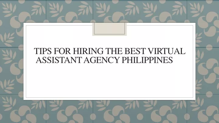 tips for hiring the best virtual assistant agency