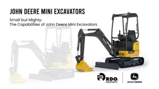 Small But Mighty_ The Capabilities Of John Deere Mini Excavators