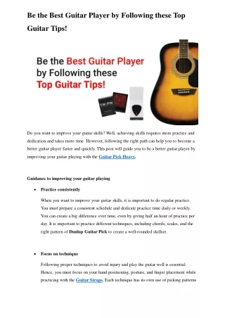 Be the Best Guitar Player by Following these Top Guitar Tips!