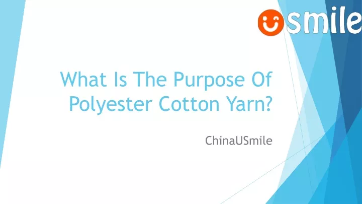 what is the purpose of polyester cotton yarn