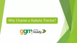Why Choose a Kubota Tractor