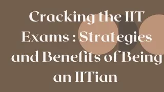 Cracking the IIT Exams  Strategies and Benefits of Being an IITian
