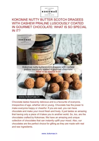 KOKOMAE NUTTY BUTTER SCOTCH DRAGEES WITH CASHEW PRALINE LUSCIOUSLY COATED IN GOURMET CHOCOLATE_ WHAT IS SO SPECIAL IN IT