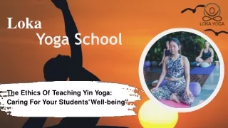 The Ethics Of Teaching Yin Yoga Caring For Your Students' Well-being