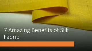 7 Amazing Benefits of Silk Fabric