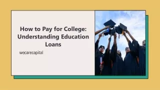 How to Pay for College: Understanding Education Loans