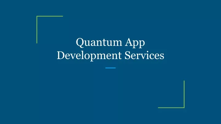 quantum app development services