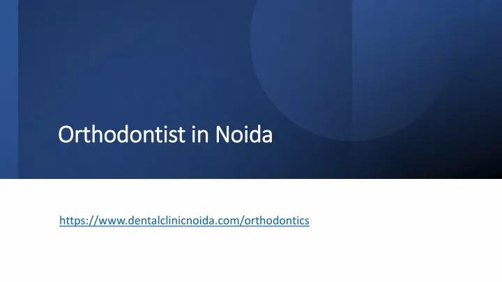 orthodontist in noida