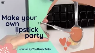 Make your own lipstick party | The Beauty Tailor