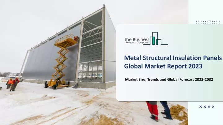 metal structural insulation panels global market
