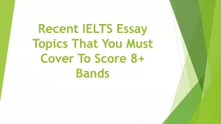 Recent IELTS Essay Topics That You Must Cover