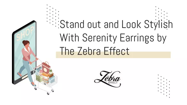 stand out and look stylish with serenity earrings